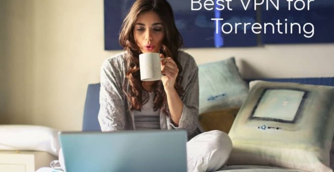 The Best VPN for Torrenting