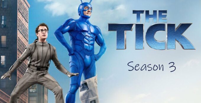 The Tick Season 3 – Release Date and Review 2024