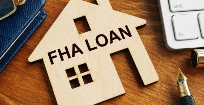 Federal Housing Administration (FHA) – What is and How to Use?